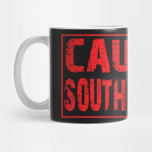 Caution Southern Gal Mug